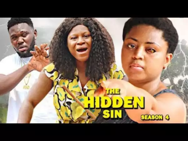 THE HIDDEN SIN SEASON 4 - 2019 Nollywood Movie